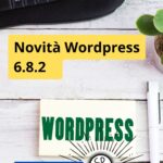 aggiornare sito wordpress 6.8.2 - SaraPalazzotti.it